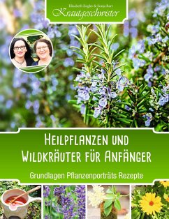 Heilpflanzen und Wildkräuter für Anfänger (Krautgeschwister) von Compbook